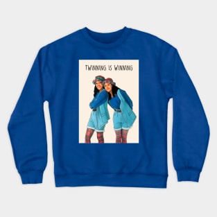 TWINNING IS WINNING Crewneck Sweatshirt